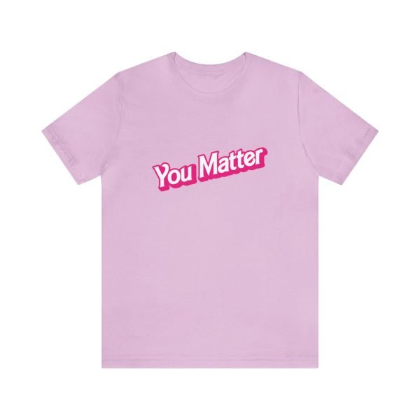 You Matter TShirt - Unisex